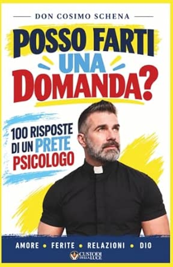 Posso farti una domanda? di don Cosimo Schena
