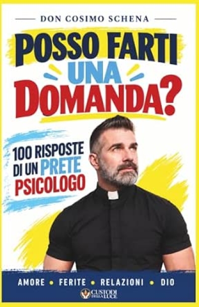 Posso farti una domanda? di don Cosimo Schena