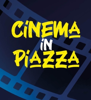 «Cinema in Piazza»: 5 appuntamenti nelle piazze del territorio