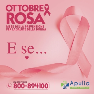 Ottobre Rosa 2026, il Centro Medico Apulia sceglie “E se…” per parlare di prevenzione