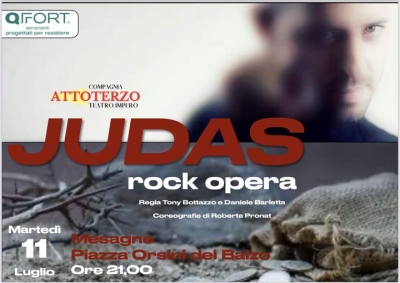 Judas Rock Opera, la compagnia &quot;Atto Terzo&quot; martedì 11 luglio in Piazza Orsini
