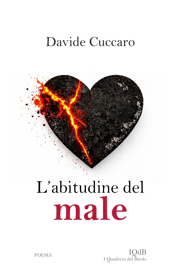 L'ABITUDINE DEL MALE: LA NUOVA SILLOGE DI DAVIDE CUCCARO
