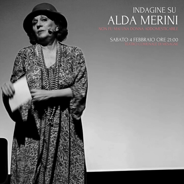 “Indagine su Alda Merini”, spettacolo teatrale: sabato 4 febbraio alle ore 21 a Mesagne