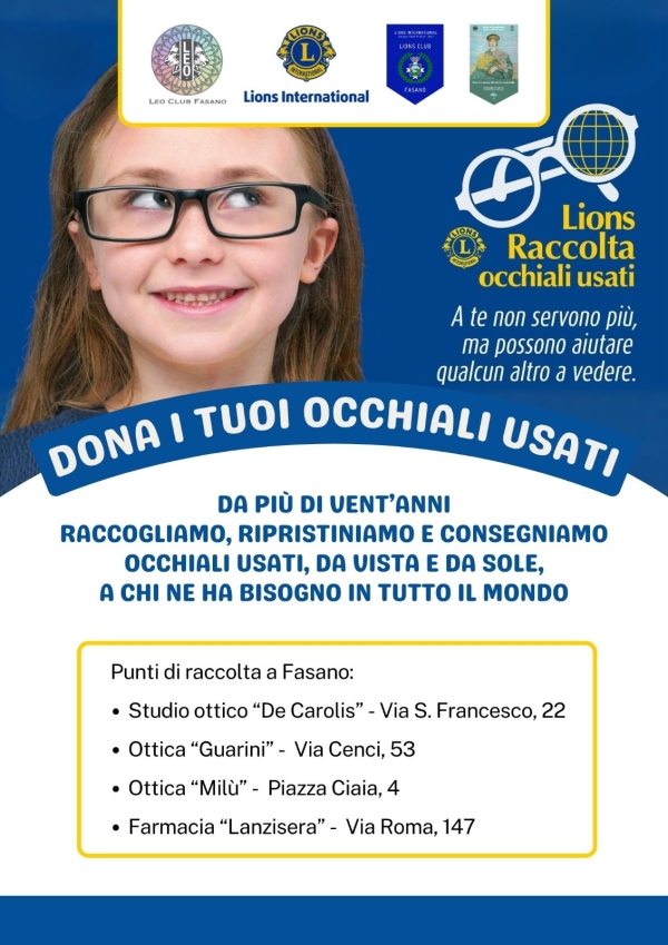 Il Lions Club Fasano ed il Leo Club Fasano sostengono la raccolta di occhiali usati.