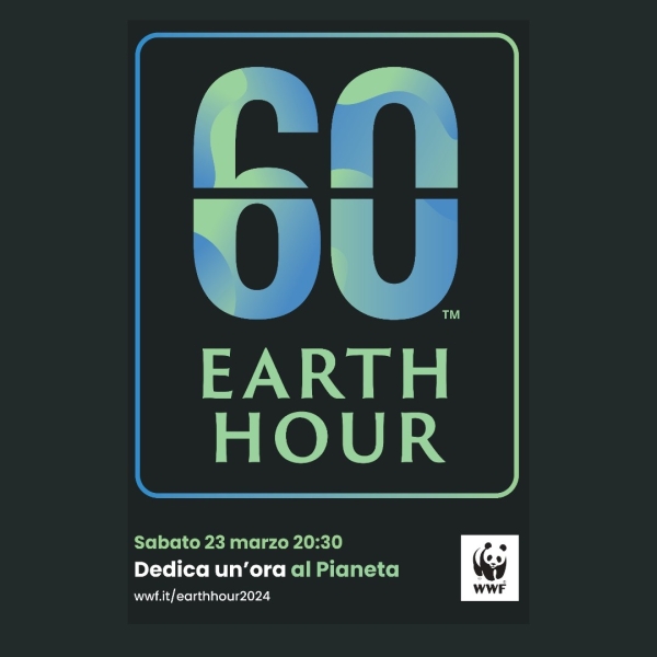 WWF. EARTH HOUR 2024 +AZIONI -CO2: DIAMO UN FUTURO AL NOSTRO FUTURO