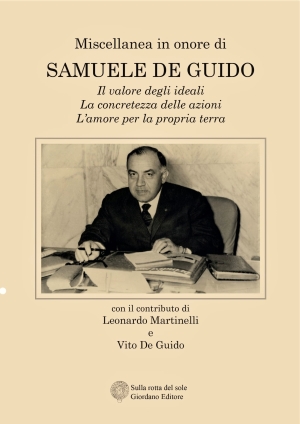 Il profilo umano, politico e professionale dell’avv. Samuele De Guido rievocato in un libro